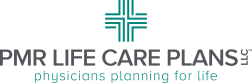 PMR Life Care Plans LLC Physicians Planning for Life