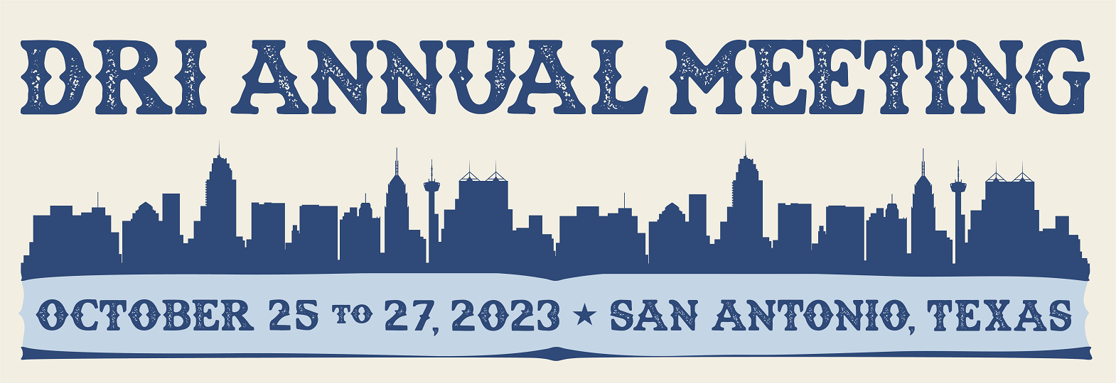 2023 Annual Meeting October 25-27 at San Antonio Texas - Register Today