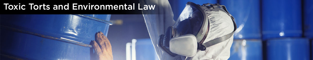 Toxic Torts and Environmental Law
