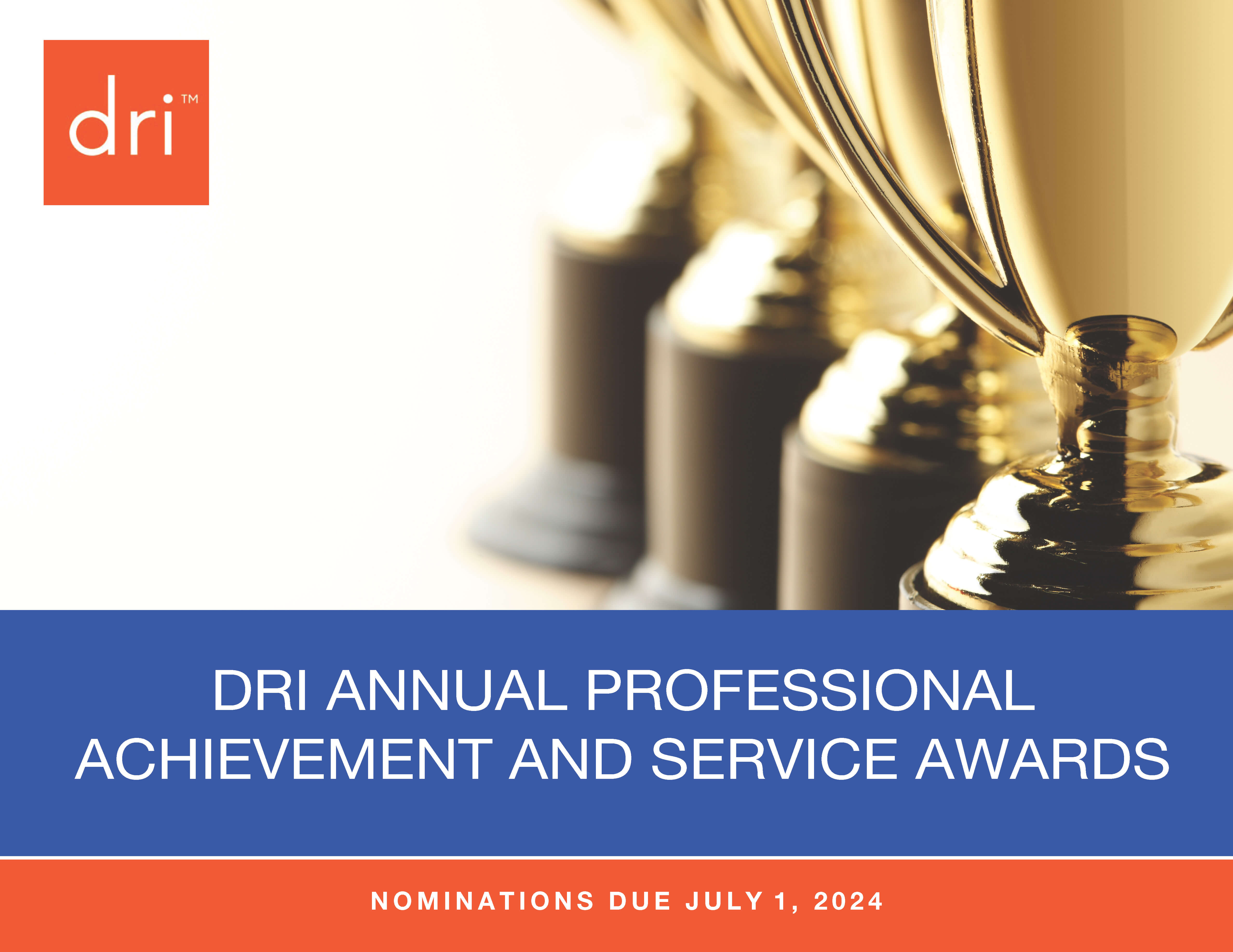 2024 Brochure Cover Image DRI Annual Professional Achievement and Service Awards | Nominations due July 1, 2024