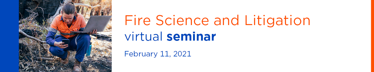 2021 Fire Science and Litigation February