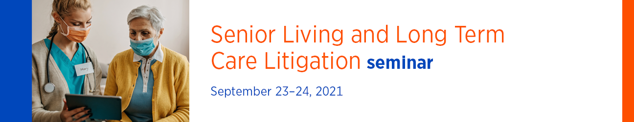 Senior Living and Long Term Care Litigation