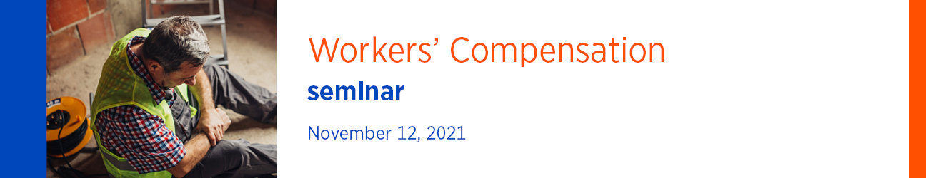 DRI Workers' Compensation November 12, 2021