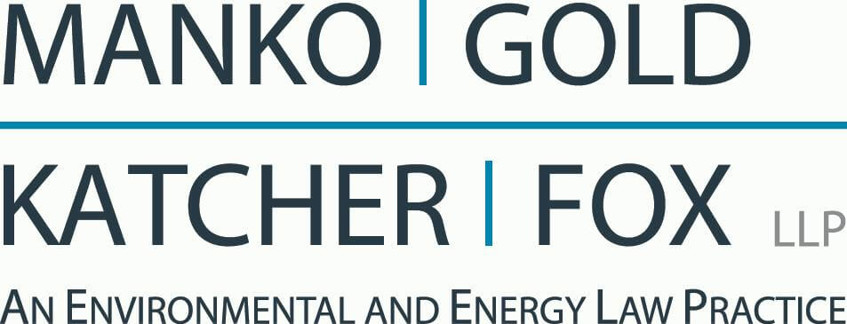 Manko Gold Katcher Fox LLP An Environmental and Energy Law Practice