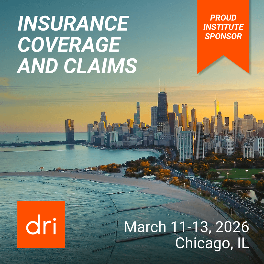 I'm a Proud Seminar Sponsor of 2026 Insurance Coverage & Claims Institute