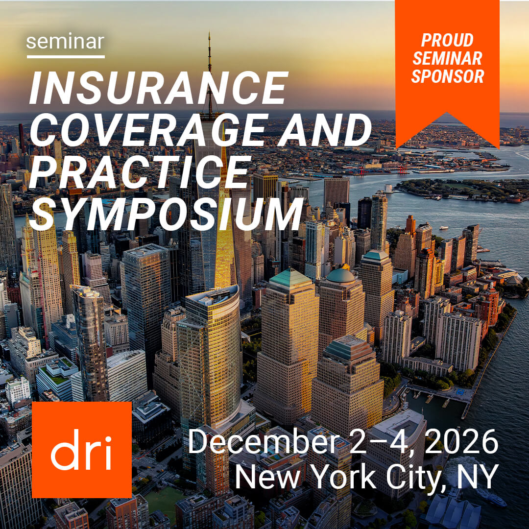 I'm a Proud Seminar Sponsor of 2026 Insurance Coverage and Practice Symposium