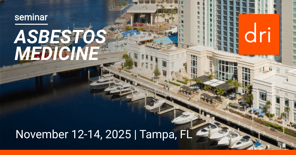 2025 Asbestos Medicine Seminar | DRI