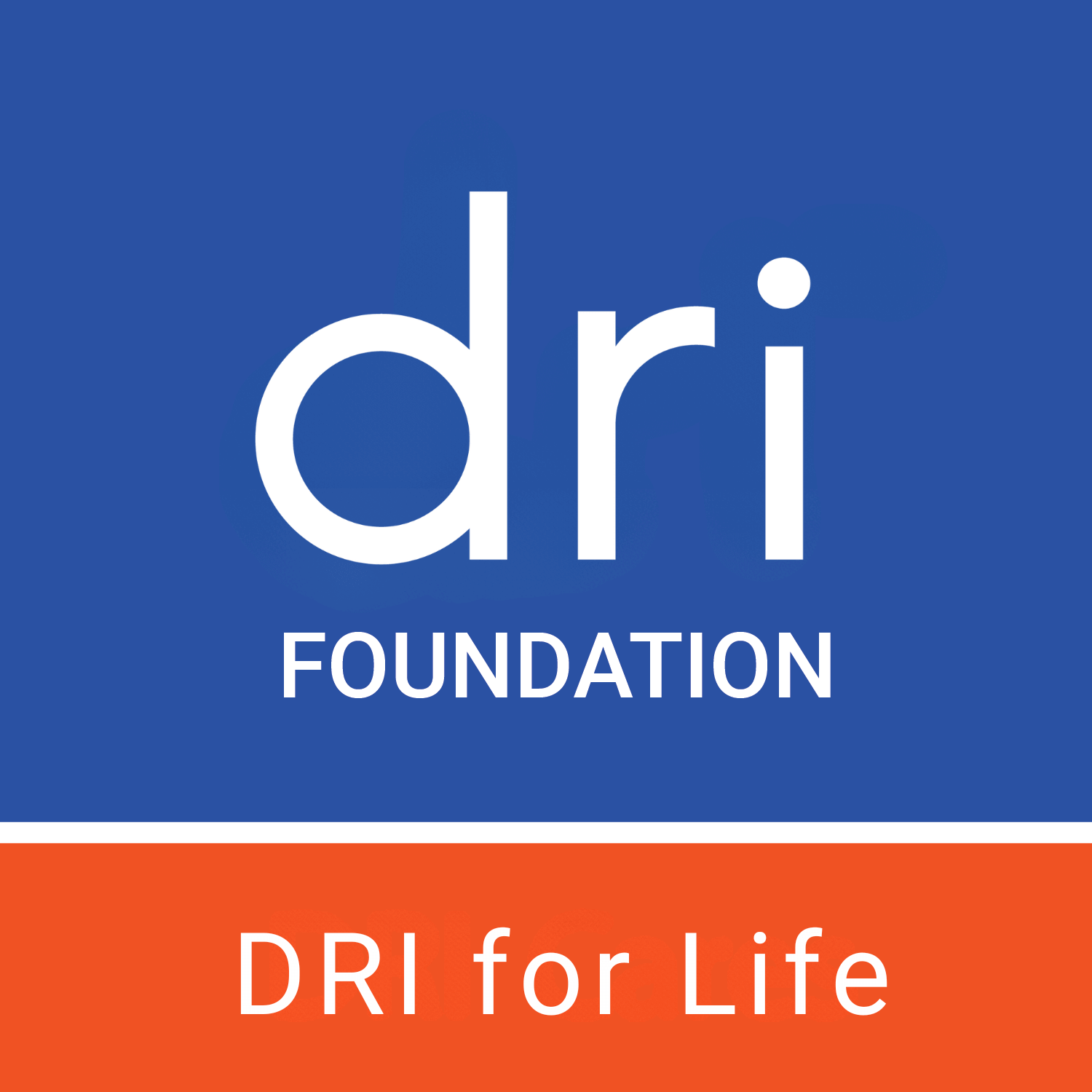 DRI Foundation DRI for Life