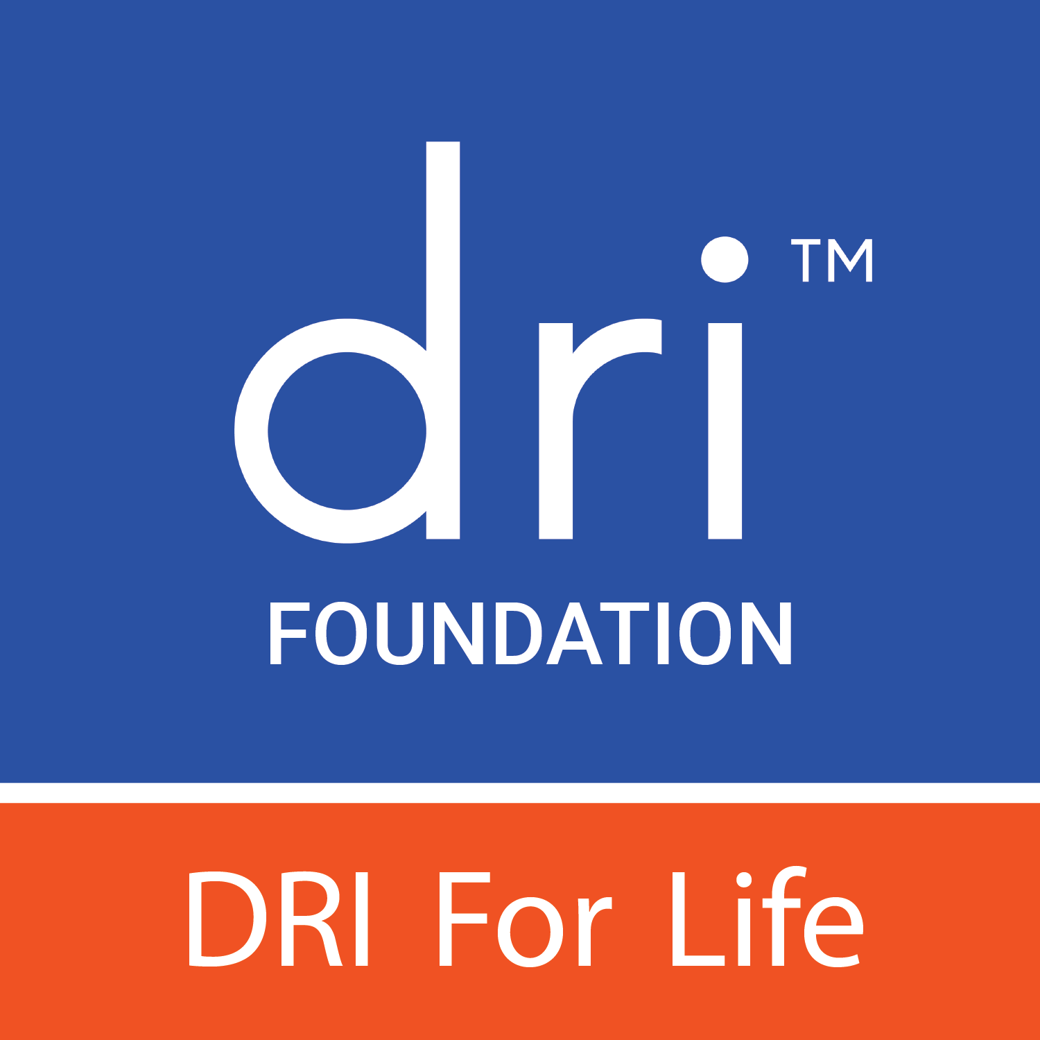 DRI Foundation DRI for Life